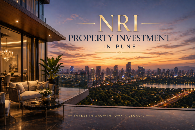 NRI Property Investment in Pune - Complete Guide 2026