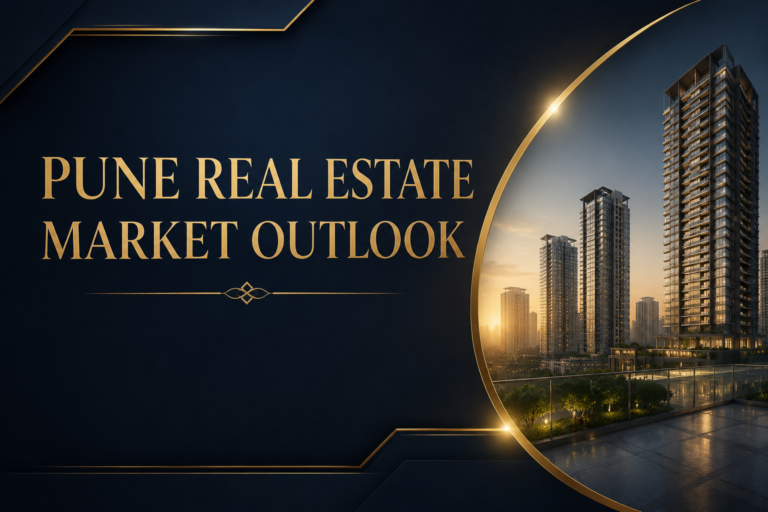 Pune Real Estate Market Outlook : Mid-Year 2026 Forecast, Price Trends & What Buyers Should Expect
